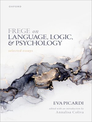 cover image of Frege on Language, Logic, and Psychology
